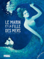 Couverture Le Marin et la fille des mers Editions L'élan vert (Pont des arts) 2017