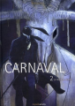Couverture Carnaval, tome 2 : Le frère du diable  Editions Manolosanctis 2011