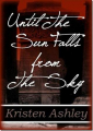 Couverture The Three, book 1: Until the Sun Falls from the Sky Editions Smashwords 2012