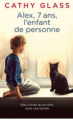 Couverture Alex, 7 ans, l'enfant de personne Editions France Loisirs 2020