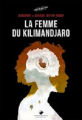 Couverture La femme du Kilimandjaro Editions du Mont-Blanc 2020
