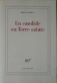 Couverture Un candide en terre sainte Editions Gallimard  (Blanche) 2008