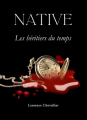 Couverture Native, tome 4 : Les Héritiers du temps Editions Autoédité 2014