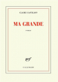 Couverture Ma grande Editions Gallimard  (Blanche) 2020
