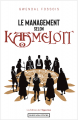 Couverture Le management selon Kaamelott  Editions de l'Opportun 2021
