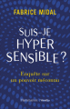Couverture Suis-je hypersensible ? Editions Flammarion / Versilio 2021