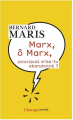 Couverture Marx, ô Marx, pourquoi m'as-tu abandonné ? Editions Flammarion (Champs - Actuel) 2012