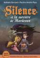 Couverture Silence et la sorcière de Bordeaux Editions Nouvelles Éditions Place 2012