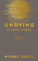 Couverture Undying : A love story Editions Canongate 2016