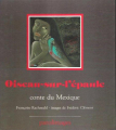 Couverture Oiseau-sur-l'épaule Conte du Mexique Editions Messidor / Sociales 1988