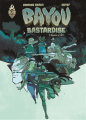 Couverture Bayou Bastardise, tome 3 : Blind will tell Editions Ankama (Label 619) 2021