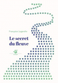 Couverture Le secret du fleuve Editions Thierry Magnier (Petite poche) 2019
