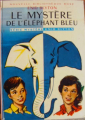 Couverture Le Mystère de l'éléphant bleu Editions Hachette (Bibliothèque Rose) 1974