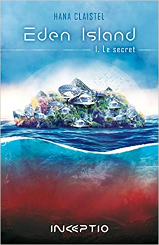 Couverture Eden Island, tome 1 : Le Secret