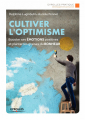 Couverture Cultiver l'optimisme Editions Eyrolles (Pratique) 2018