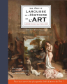 Couverture Le Petit Larousse de l'Histoire de l'Art Editions Larousse 2017