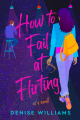 Couverture How to Fail at Flirting Editions Berkley Books 2020