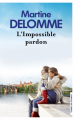 Couverture L'impossible pardon Editions Les Presses de la Cité (Terres de France) 2021
