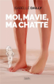 Couverture Moi, ma vie, ma chatte Editions La geste (Témoignage) 2021