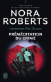 Couverture Lieutenant Eve Dallas, tome 36 : Préméditation du crime Editions J'ai Lu 2021