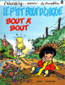Couverture Le P'tit bout d'chique, tome 2 : Bout à bout Editions Marsu Productions 1992
