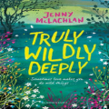 Couverture Truly Wildly Deeply Editions Bloomsbury 2018