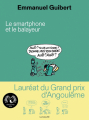 Couverture Le smartphone et le balayeur Editions Les Arènes 2021