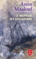 Couverture Le naufrage des civilisations Editions Le Livre de Poche 2020