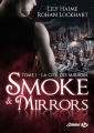Couverture Les nébuleux, tome 1 : La cité d'Agora / Smoke & Mirrors, tome 1 : La cité des mirages Editions Milady (Emma) 2018