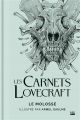 Couverture Les Carnets Lovecraft : Le Molosse (illustré) Editions Bragelonne (Lovecraft) 2021
