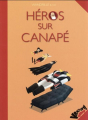 Couverture Héros sur canapé Editions Vraoum ! 2014