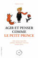 Couverture Agir et penser comme le Petit Prince Editions de l'Opportun (Poche) 2020