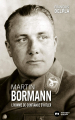 Couverture Martin Bormann : L'homme de confiance d'Hitler Editions Nouveau Monde 2020
