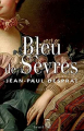 Couverture Bleu de Sèvres Editions Seuil 2013