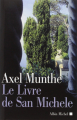 Couverture Le livre de San Michele Editions Albin Michel 2020