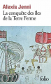 Couverture La conquête des îles de la terre ferme Editions Folio  2019