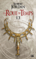 Couverture La Roue du Temps (nouvelle édition), tome 13 : Une Couronne d'Épées, première partie Editions Bragelonne (Fantasy) 2020