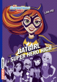Couverture DC Super Hero Girls, tome 03 : Batgirl à Super Hero High Editions Bayard (Aventure) 2018