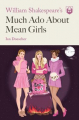 Couverture William Shakespeare's Much Ado About Mean Girls Editions Quirk Books 2019