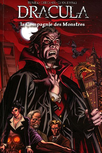 Couverture Dracula : La Compagnie des Monstres, tome 1