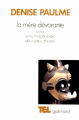Couverture La mère dévorante Editions Gallimard  (Tel) 1986