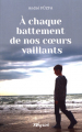 Couverture À chaque battement de nos coeurs vaillants Editions Weyrich 2020