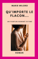 Couverture Qu'importe le flacon...: Un parfum nommé estime Editions Autoédité 2020