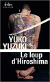 Couverture Le loup d'Hiroshima Editions Folio  (Policier) 2021
