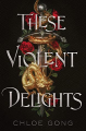 Couverture These Violent Delights, book 0.5: A RomaJuliette Christmas Special Editions Margaret K. McElderry Books 2020