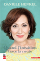 Couverture Quand l'intuition trace la route Editions La Presse 2015