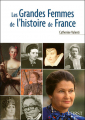Couverture Les Grandes Femmes de l'histoire de France Editions First 2008