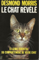 Couverture Le Chat révélé, guide essentiel du comportement de votre chat  Editions Calmann-Lévy 1987