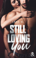Couverture Still Loving You Editions Harlequin (&H - New adult) 2021
