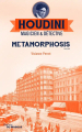 Couverture Houdini : Magicien & détective, tome 1 : Metamorphosis Editions Le Masque 2016